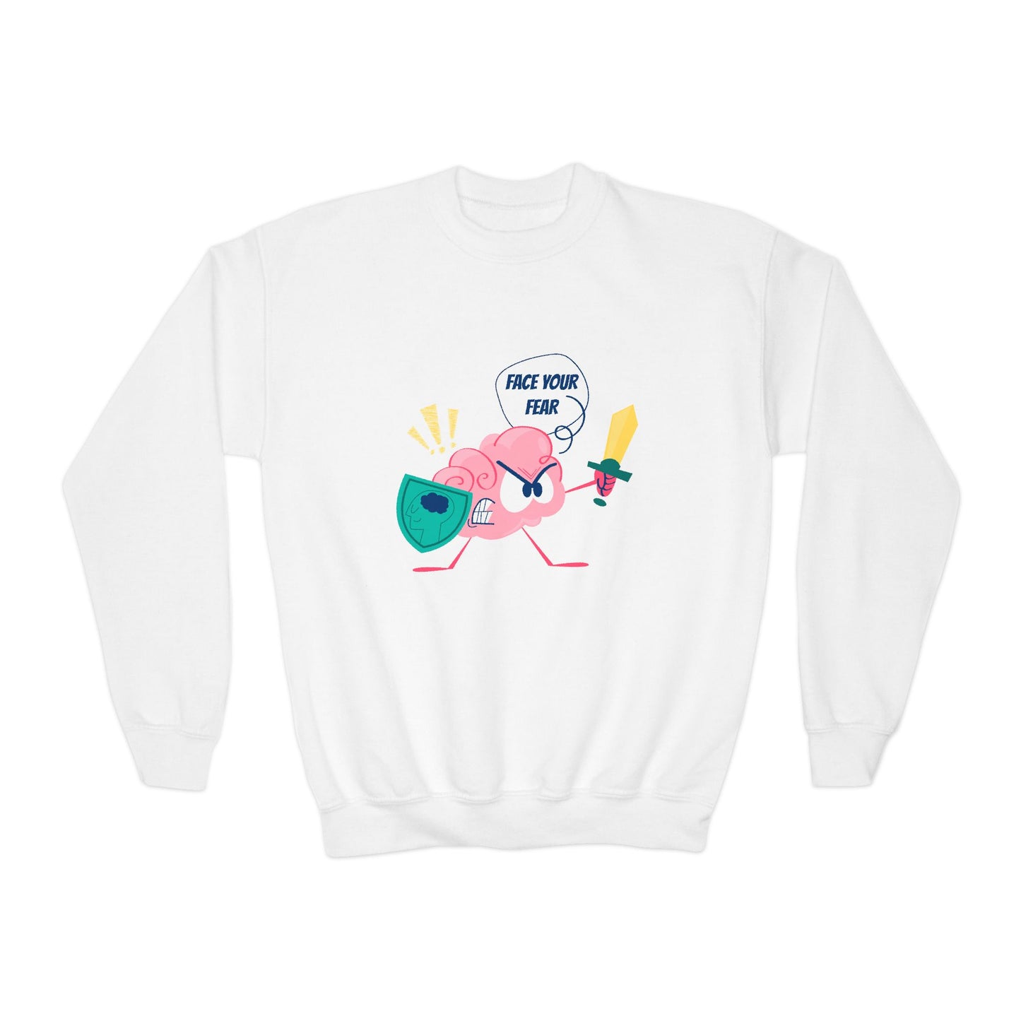 Youth Face Your Fear Sweatshirt – Brave Minds Think Big!