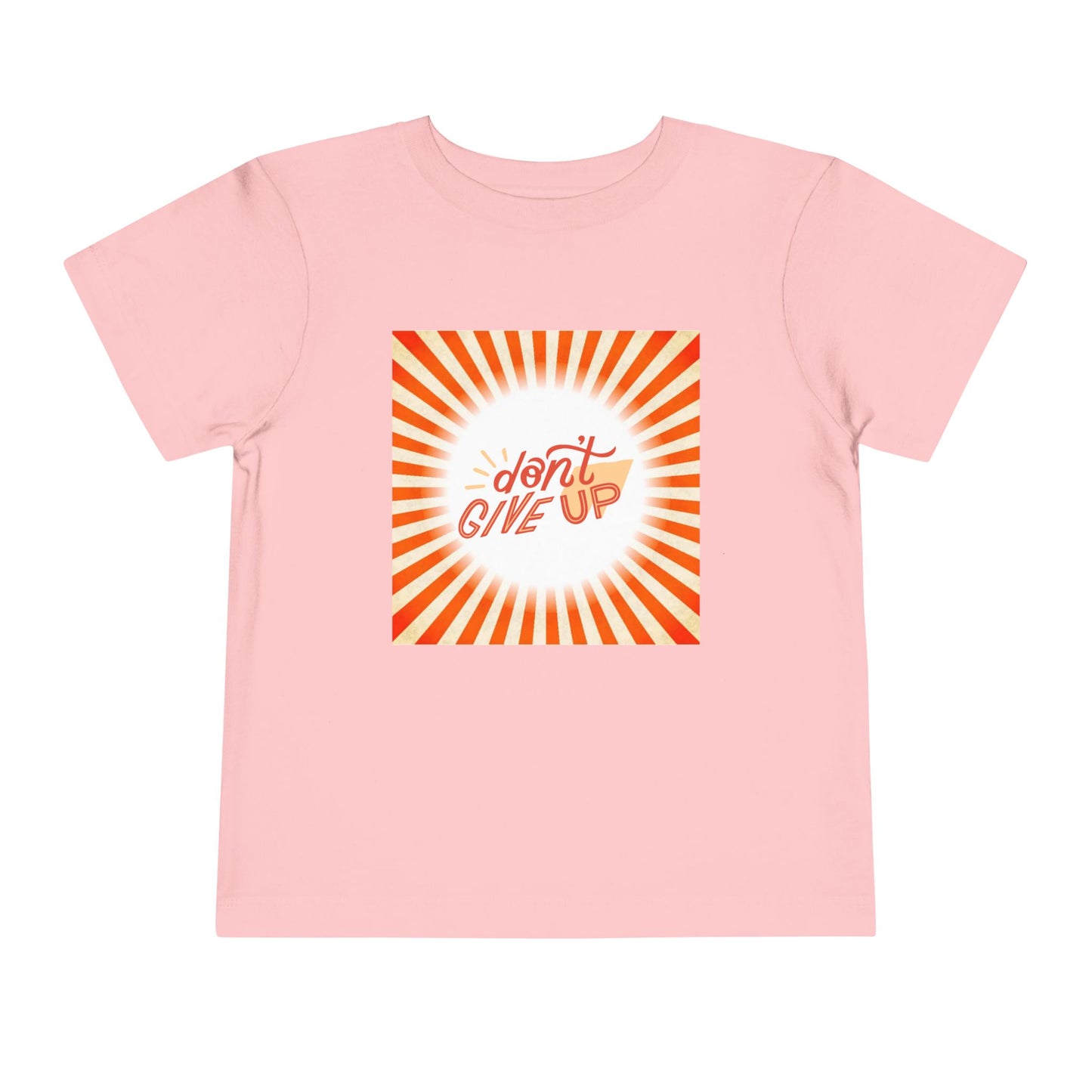 Toddler Don’t Give Up Tee – Bright & Uplifting Sunshine Design Toddler T-Shirt