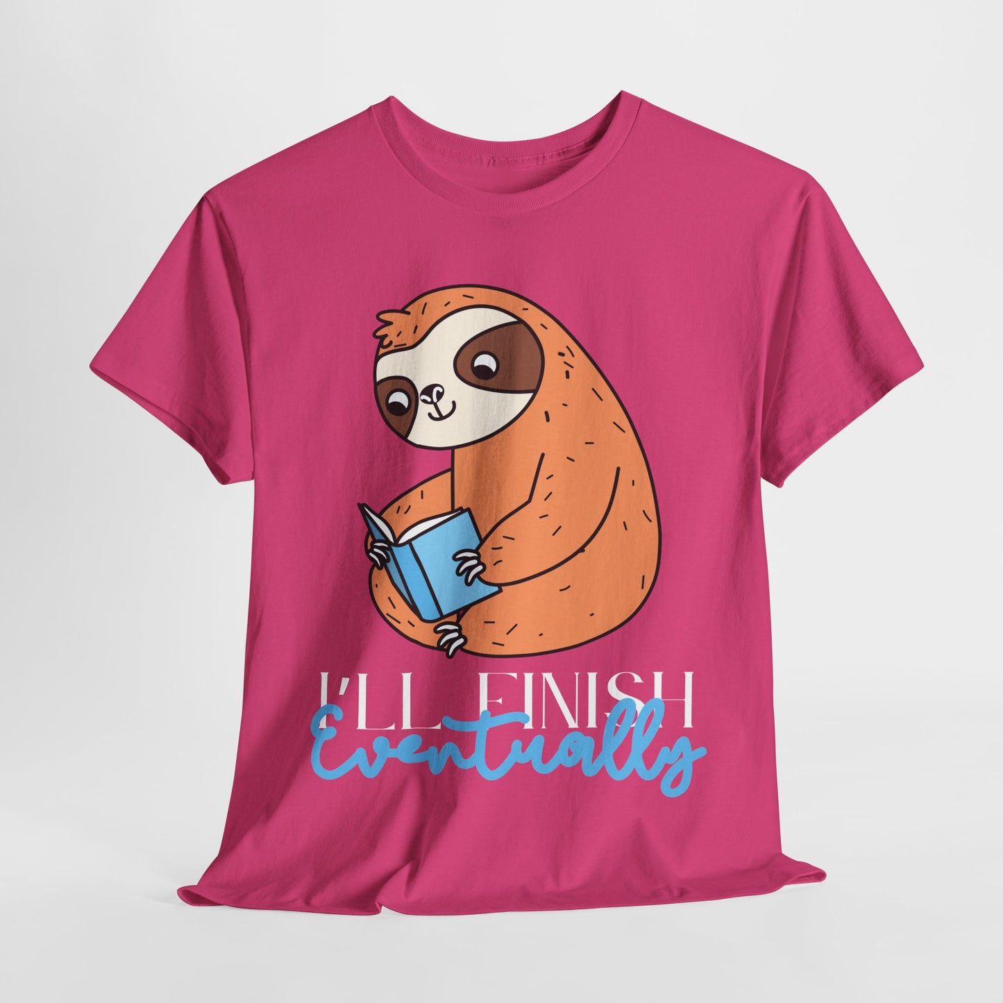 Teen/Adult Unisex – I’ll Finish Eventually Sloth Tee