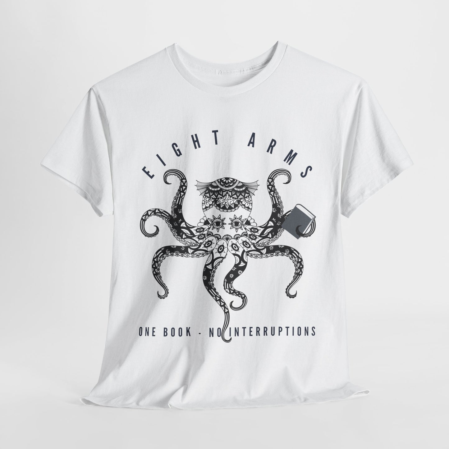 Teen/Adult Unisex β Eight Arms, One Book Tee β No Interruptions, Just Ink-Credible Reading