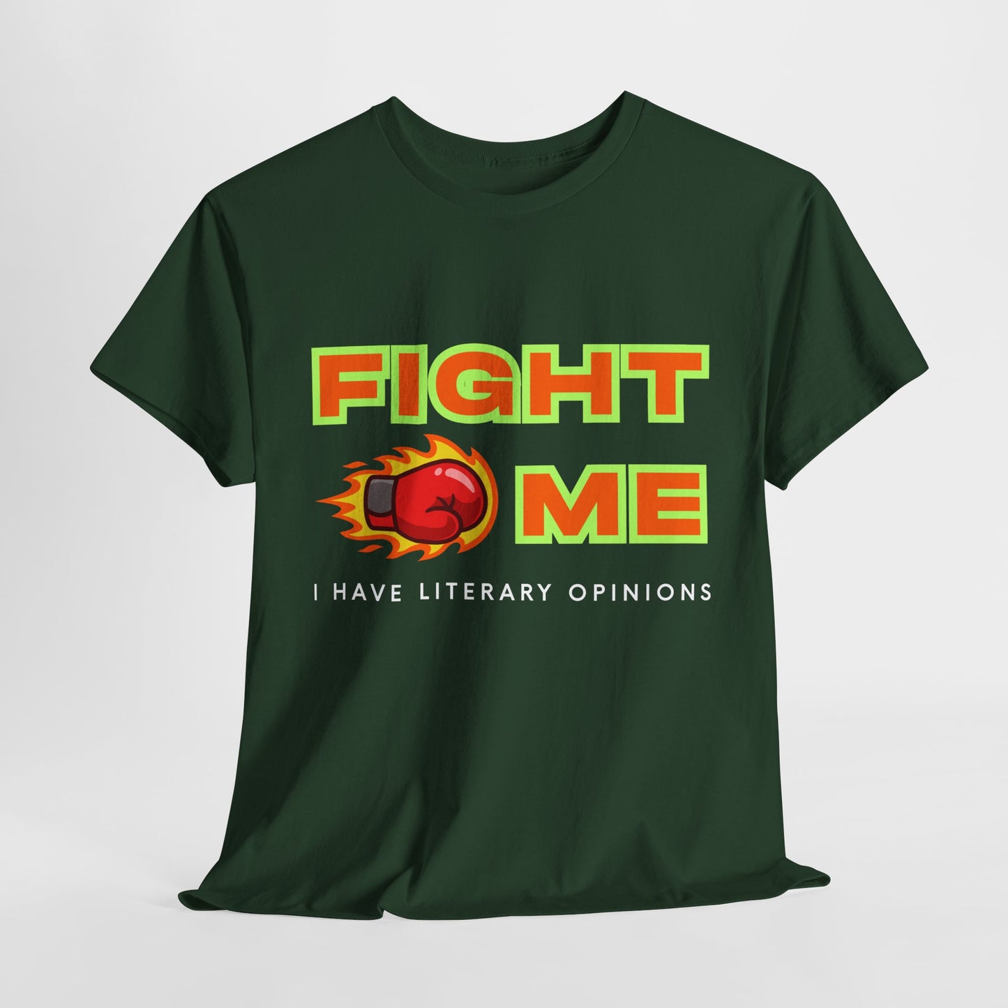 Teen/Adult Unisex Tee – Fight Me, I Have Literary Opinions
