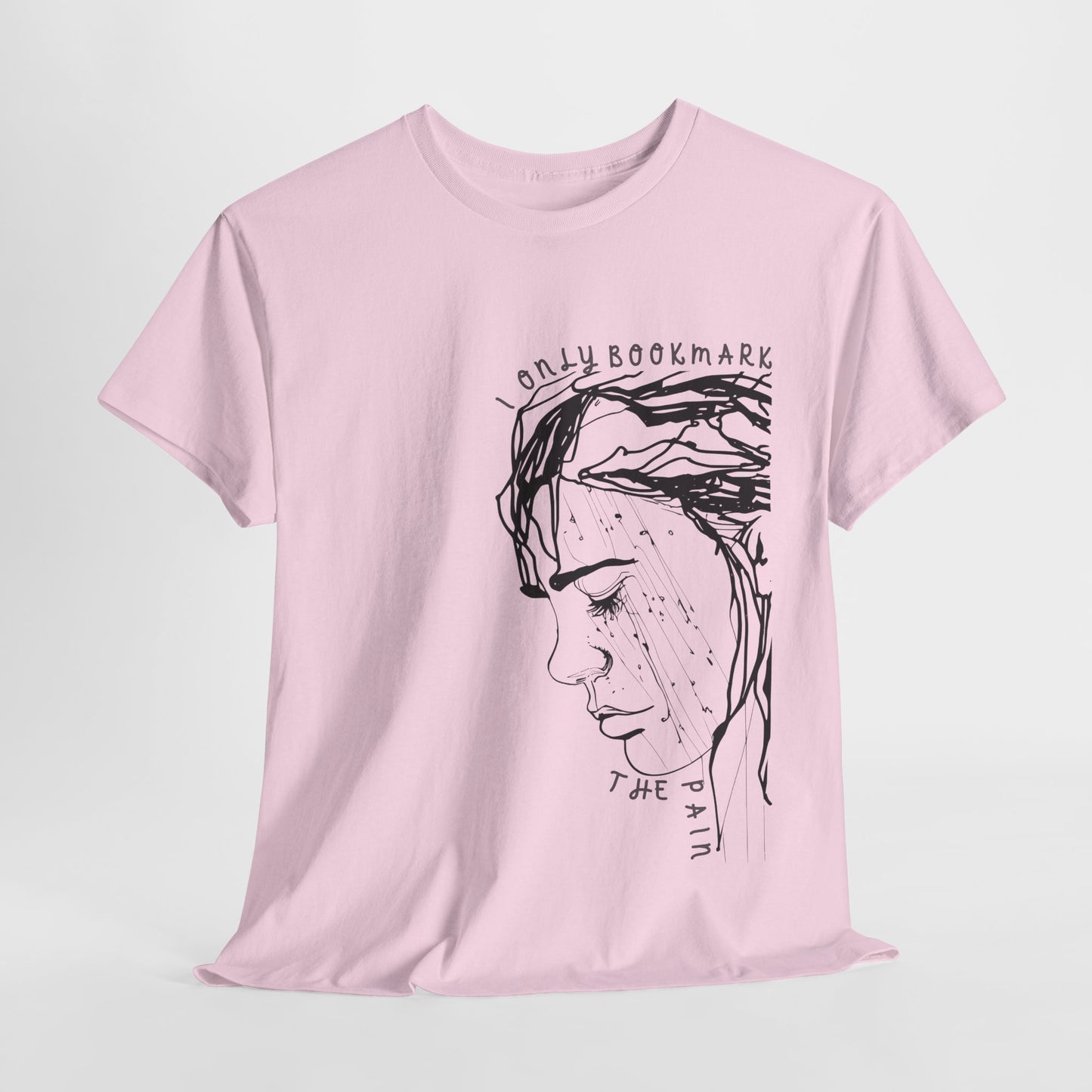 Teen/Adult Unisex Tee – I Only Bookmark the Pain (Crying Girl Edition)