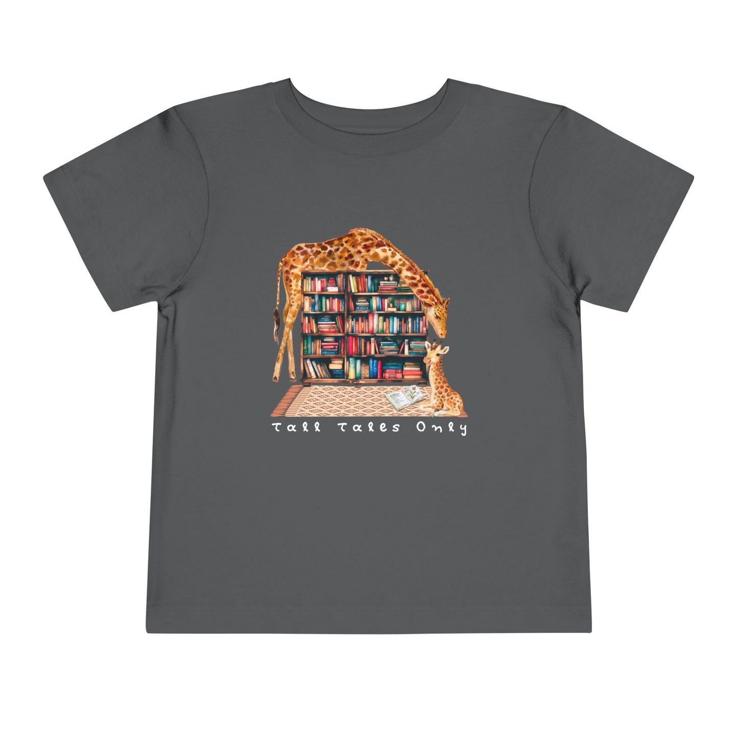 Toddler Tall Tales Only Tee – Funny Giraffe Shirt for Book-Loving Kids