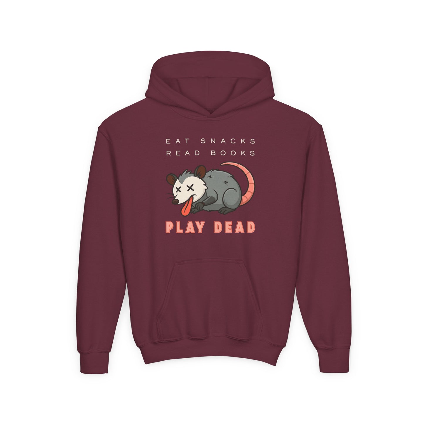 Maroon hoodie with a graphic of a opossum and text 'Eat Snacks. Read Books. Play Dead'