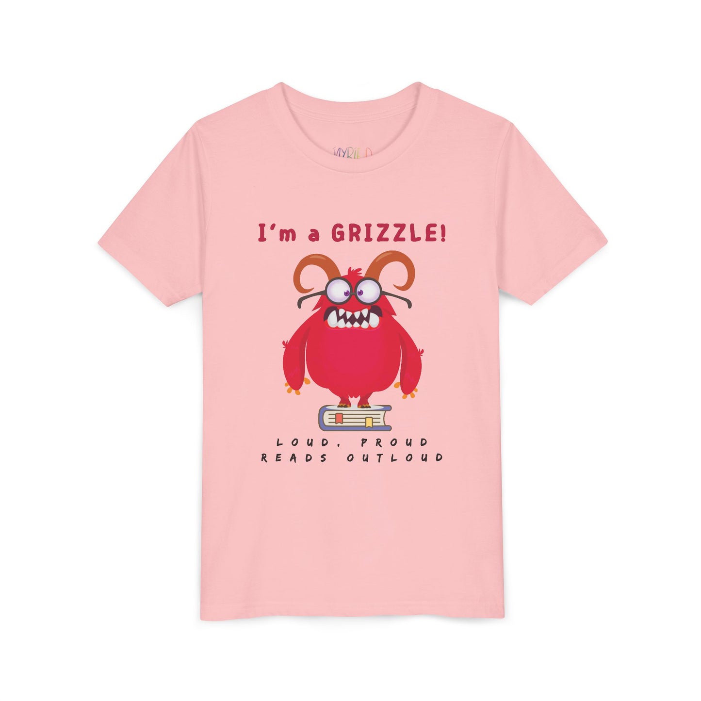 Pink personality t-shirt with a red eye glass wearing monster standing on a book and announcing 'I'm a GRIZZLE!'