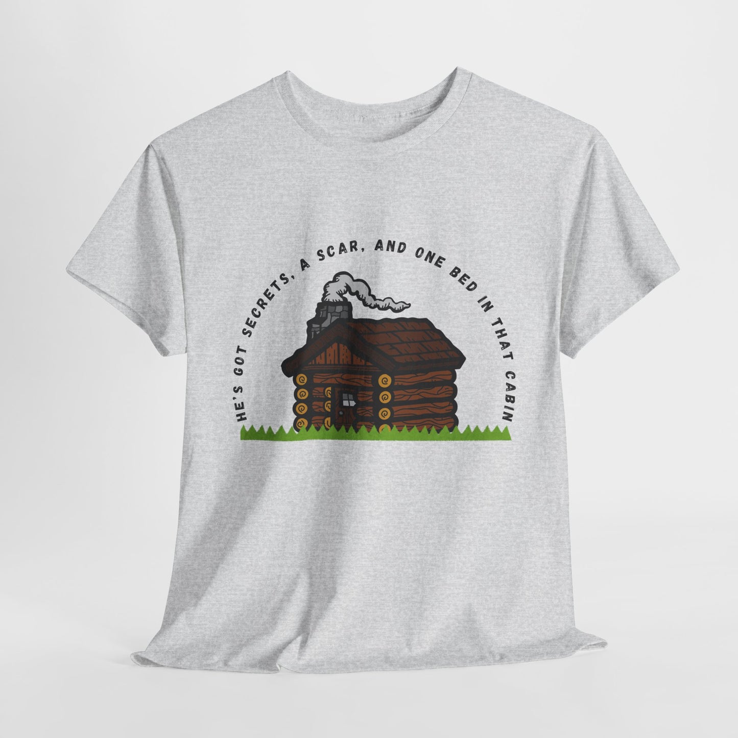 Teen/Adult Unisex Tee – He’s Got Secrets, a Scar, and One Bed in That Cabin
