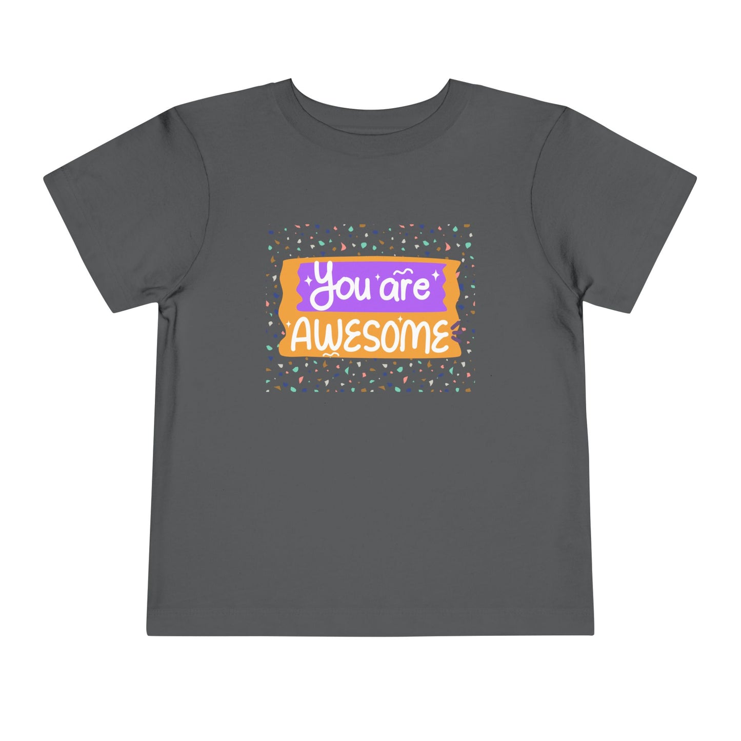 Toddler You Are Awesome Tee – Colorful Confidence for Cool Kids Toddler T-Shirt