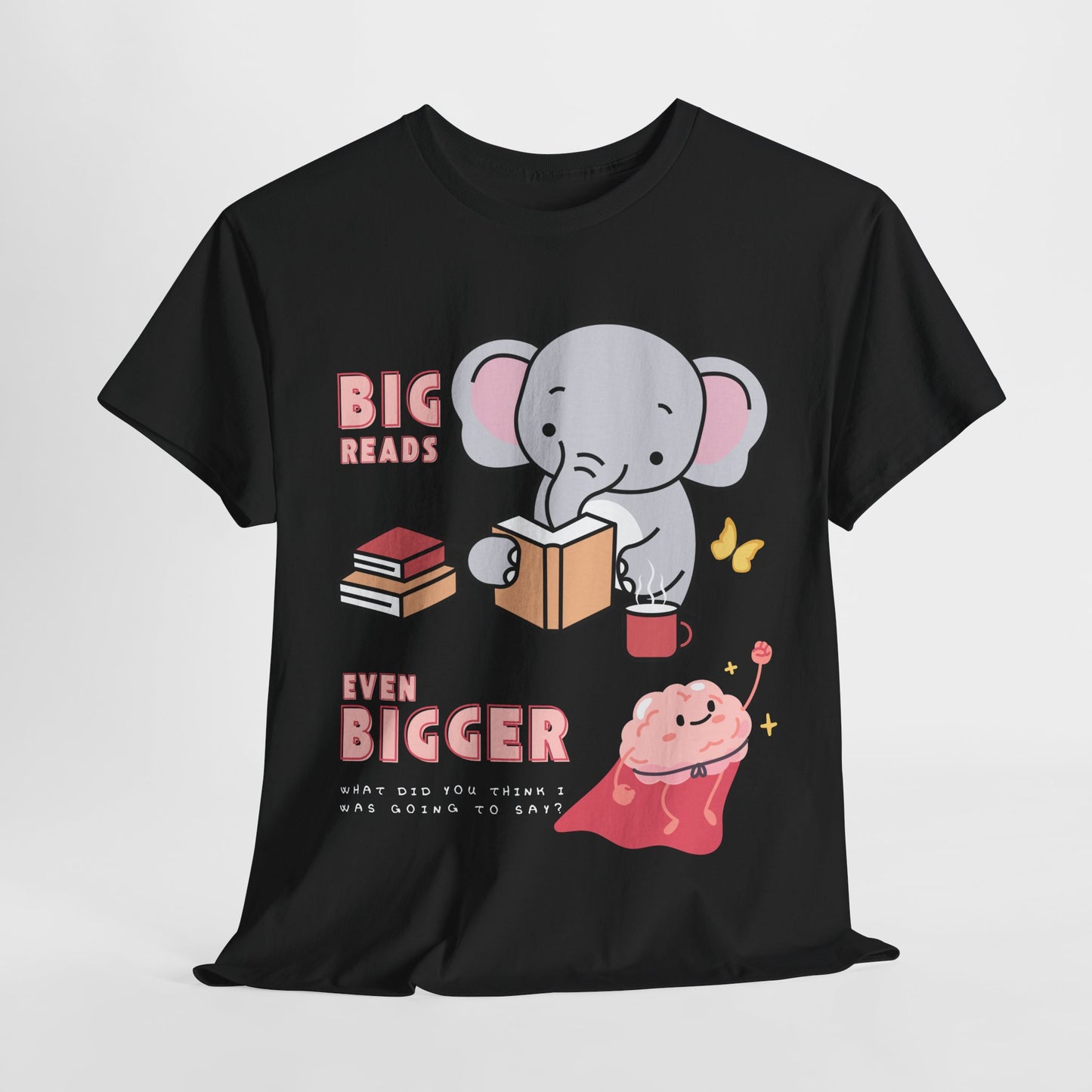 Teen/Adult Unisex “Big Reads, Even Bigger Brain” Tee