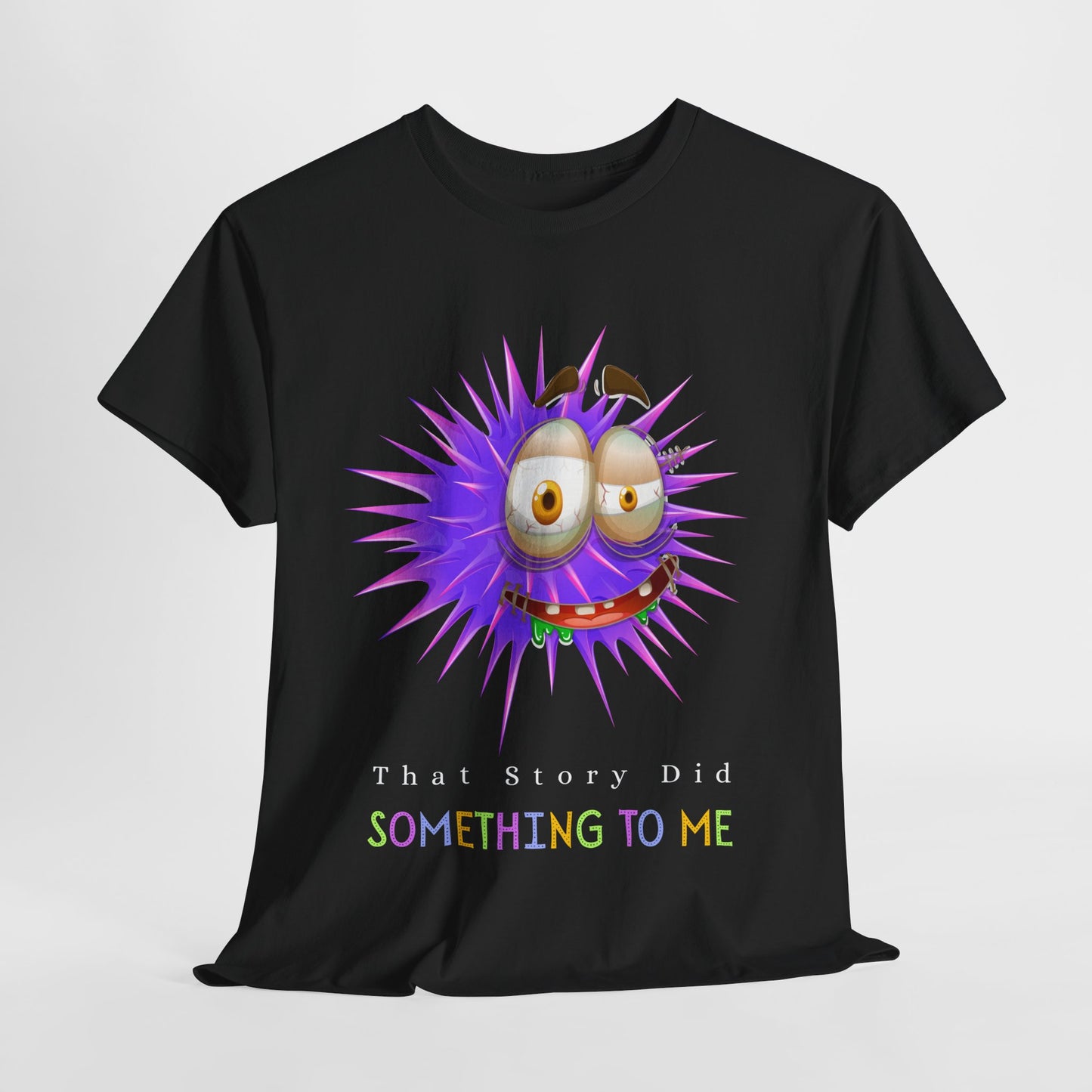 Teen/Adult Unisex Tee – Reader Reaction: That Story Did Something to Me