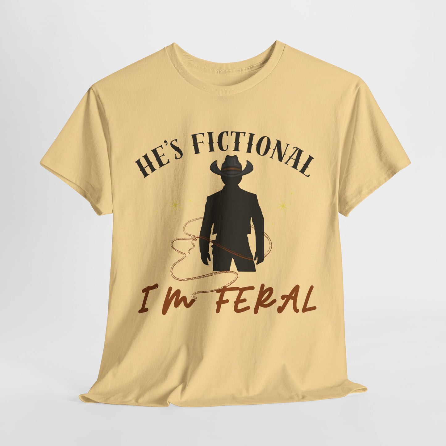 Teen/Adult Unisex Tee – He’s Fictional, I’m Feral