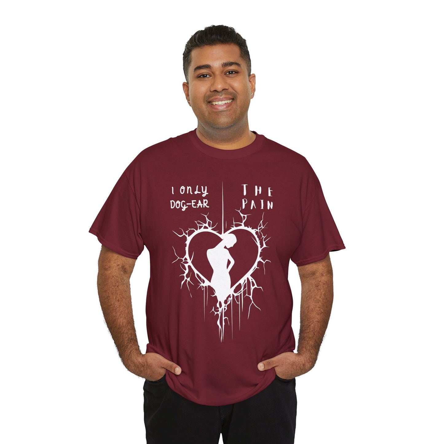 Teen/Adult Unisex Tee, I Only Dog-Ear the Pain (Broken Heart Edition)