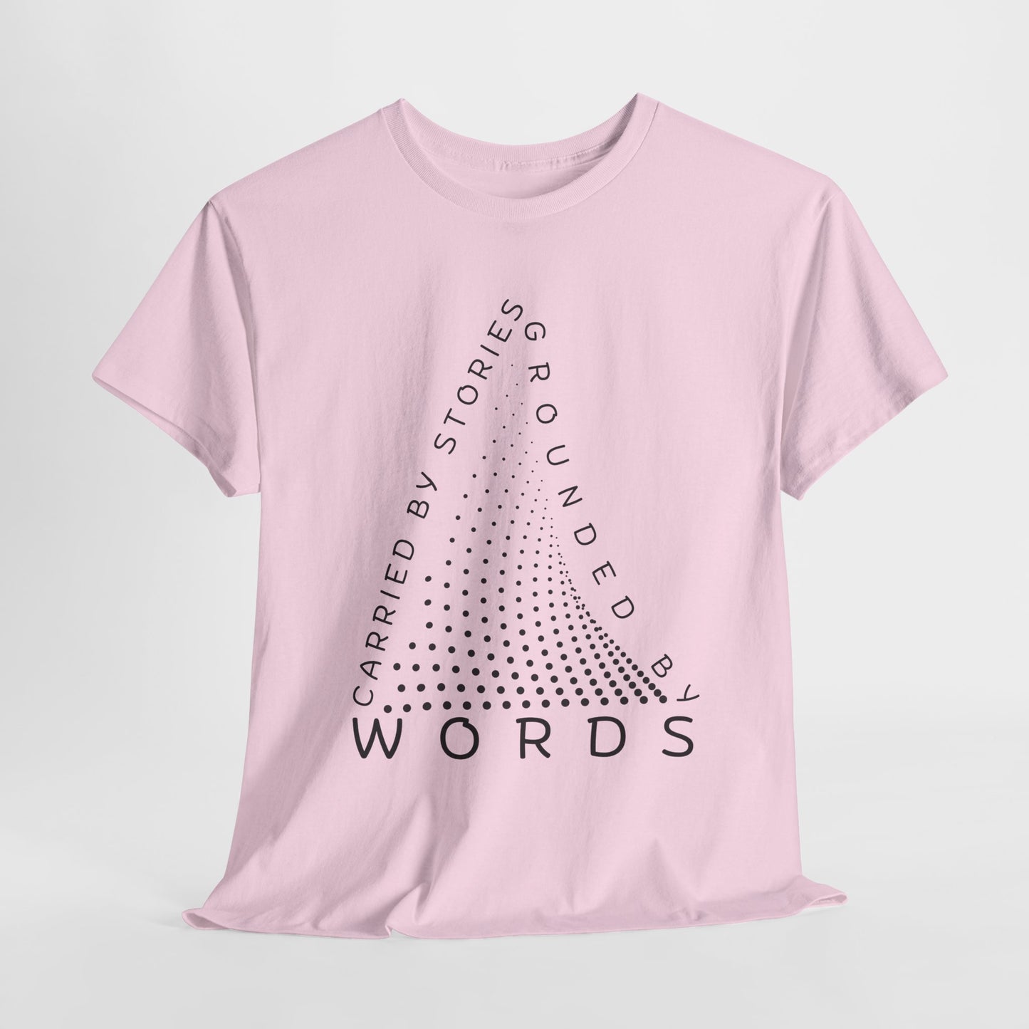 Teen/Adult Unisex Tee β Carried by Stories, Grounded by Words