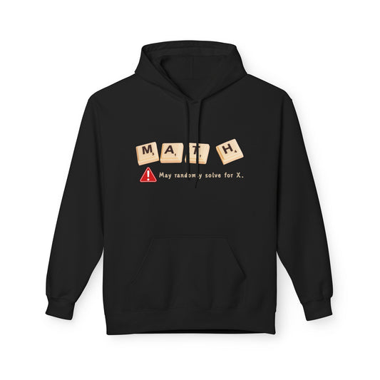 Black hoodie featuring the word “MATH” spelled with Scrabble-style tiles and a red warning icon that reads “May randomly solve for X.”