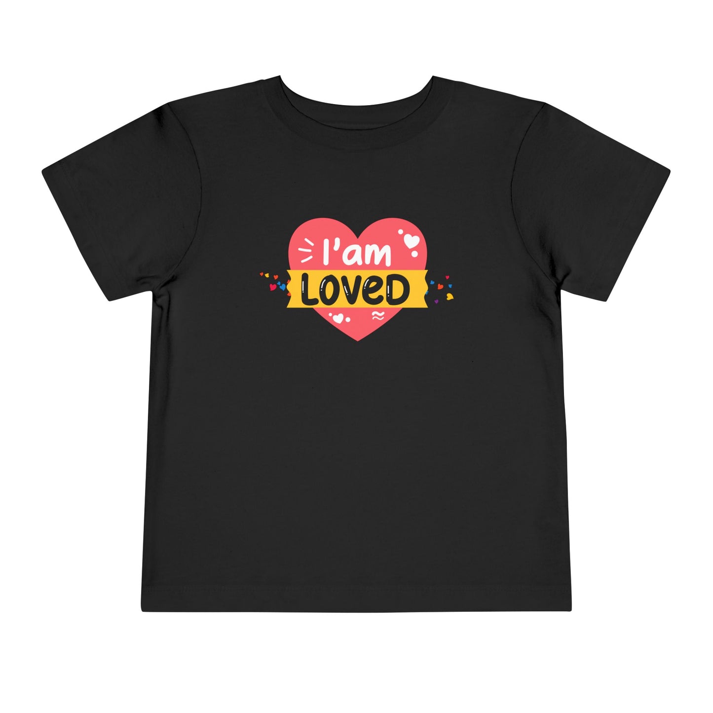 Toddler I Am Loved Tee β Affirmation Shirt for Little Ones with Big Hearts