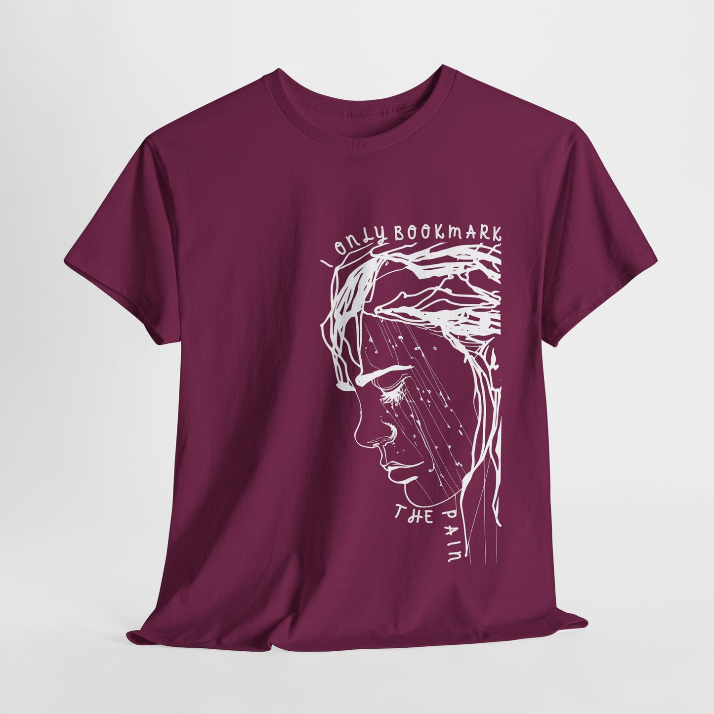 Teen/Adult Unisex Tee – I Only Bookmark the Pain (Crying Girl Edition)