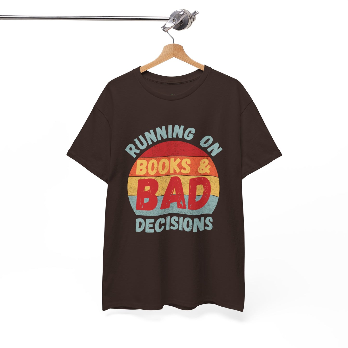 Brown t-shirt with colorful retro striped sunset and text 'Running On Books & Bad Decisions'