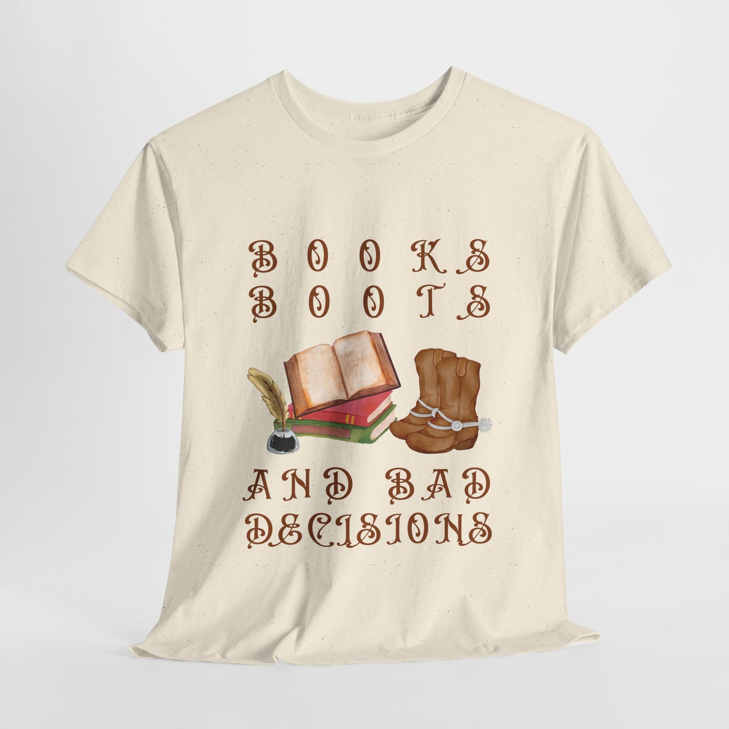Teen/Adult Unisex Tee β Books, Boots, and Bad Decisions