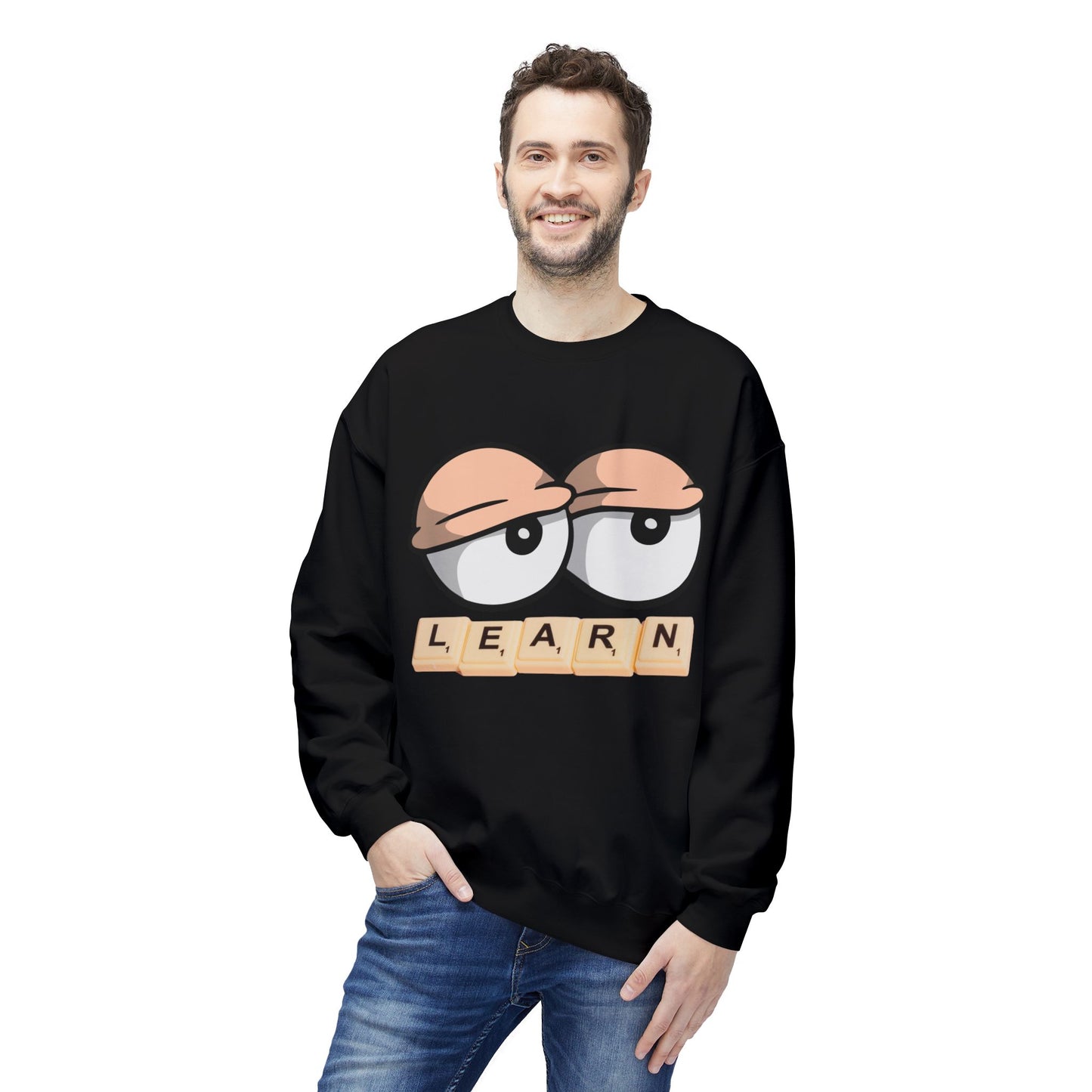 Teen/Adult Unisex Learn Sweatshirt, Funny Design for Tired but Dedicated Educators