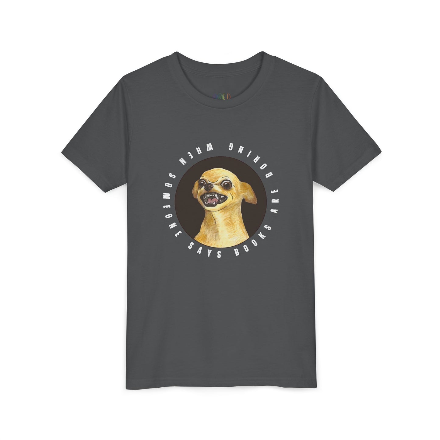 Youth When Someone Says Books Are Boring T-Shirt β Fierce Reader Energy