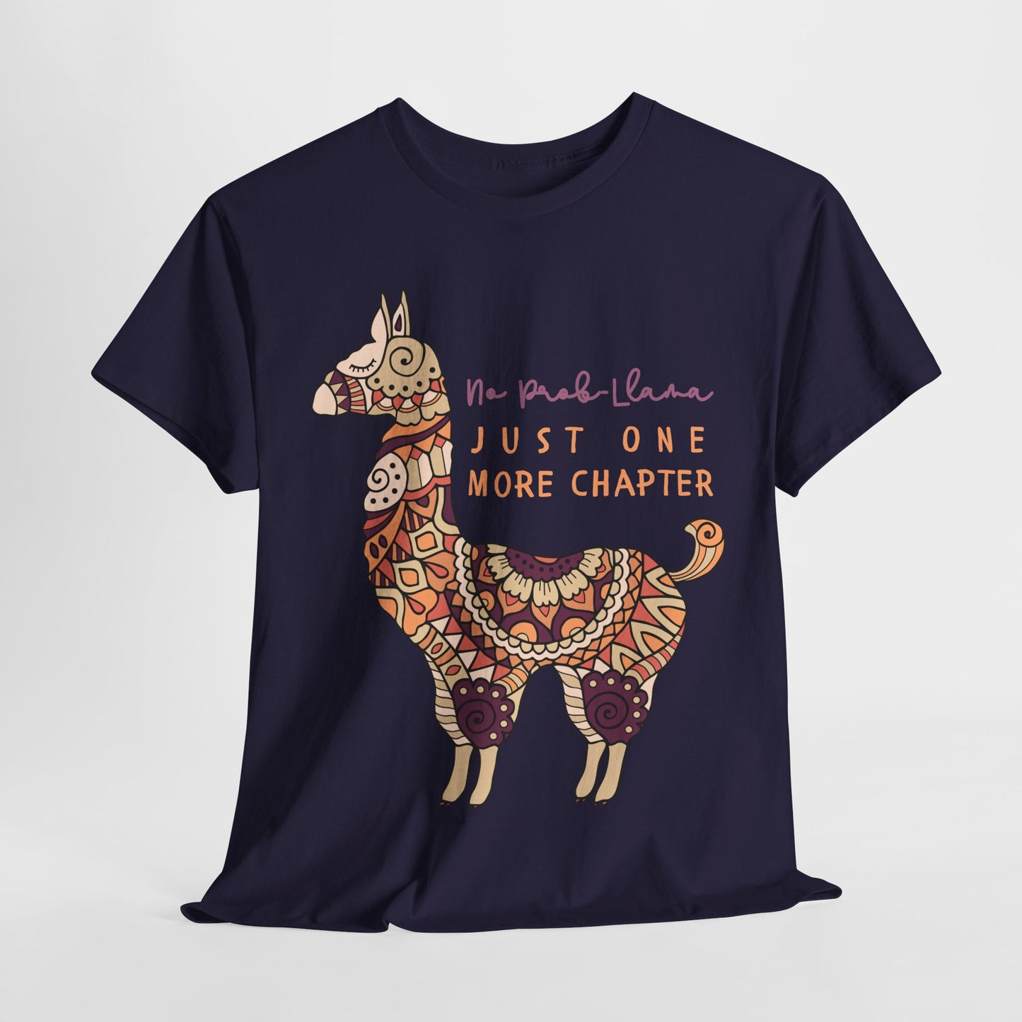 Teen/Adult Unisex No Prob-Llama Just One More Chapter Tee