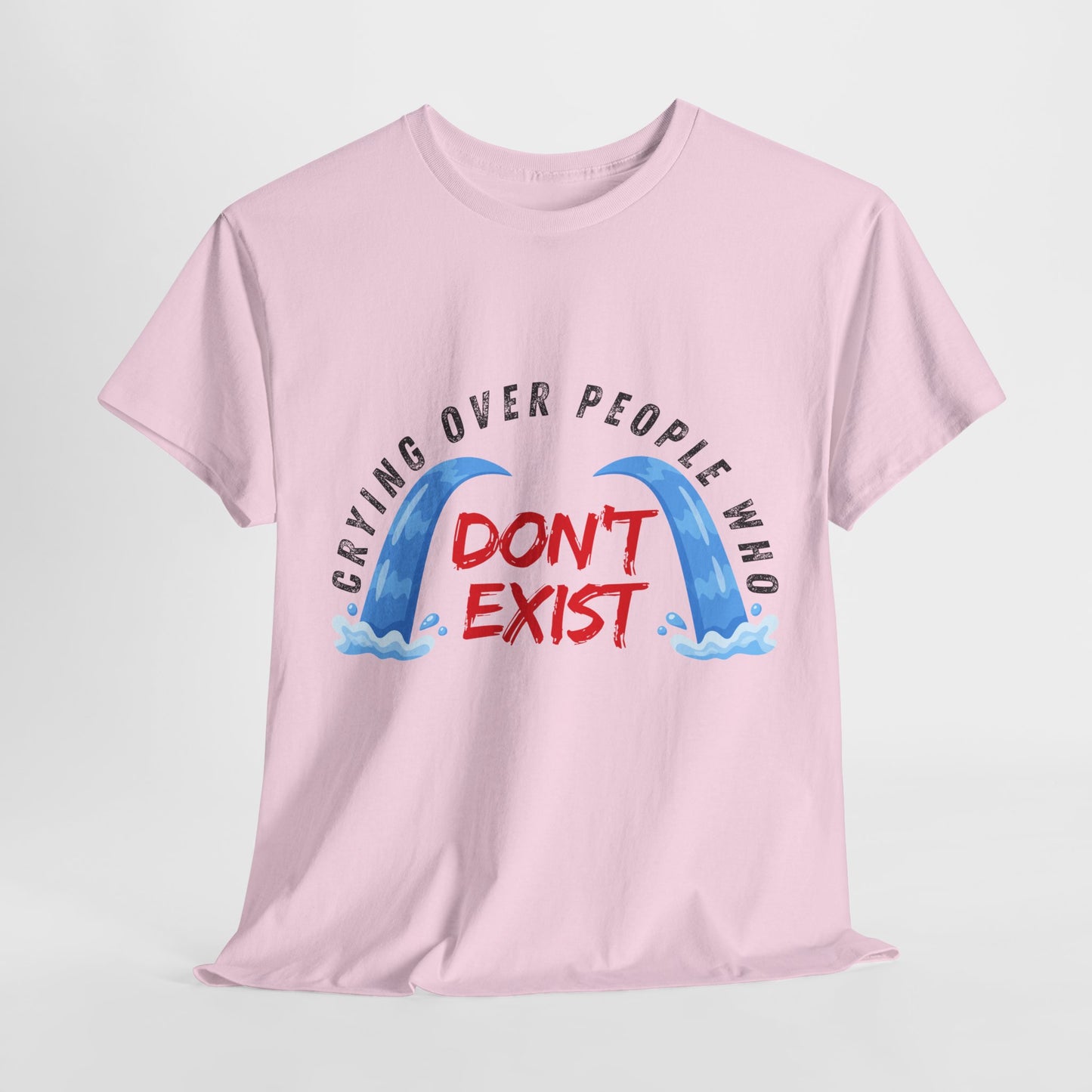 Teen/Adult Unisex Tee – Crying Over People Who Don’t Exist (Fictional Feelings Club)