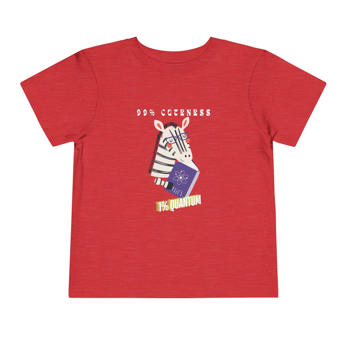 Toddler 99% Cuteness, 1% Quantum Tee – Zebra Science Style for Little Geniuses