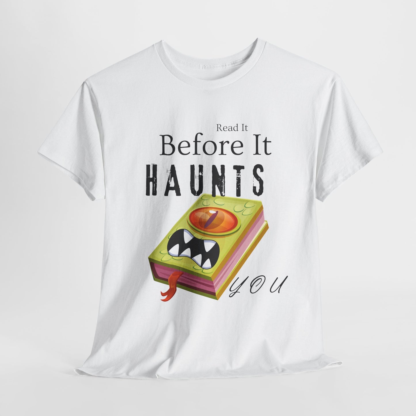 Teen/Adult Unisex Read It Before It Haunts You T-Shirt – Monster Book Horror Tee