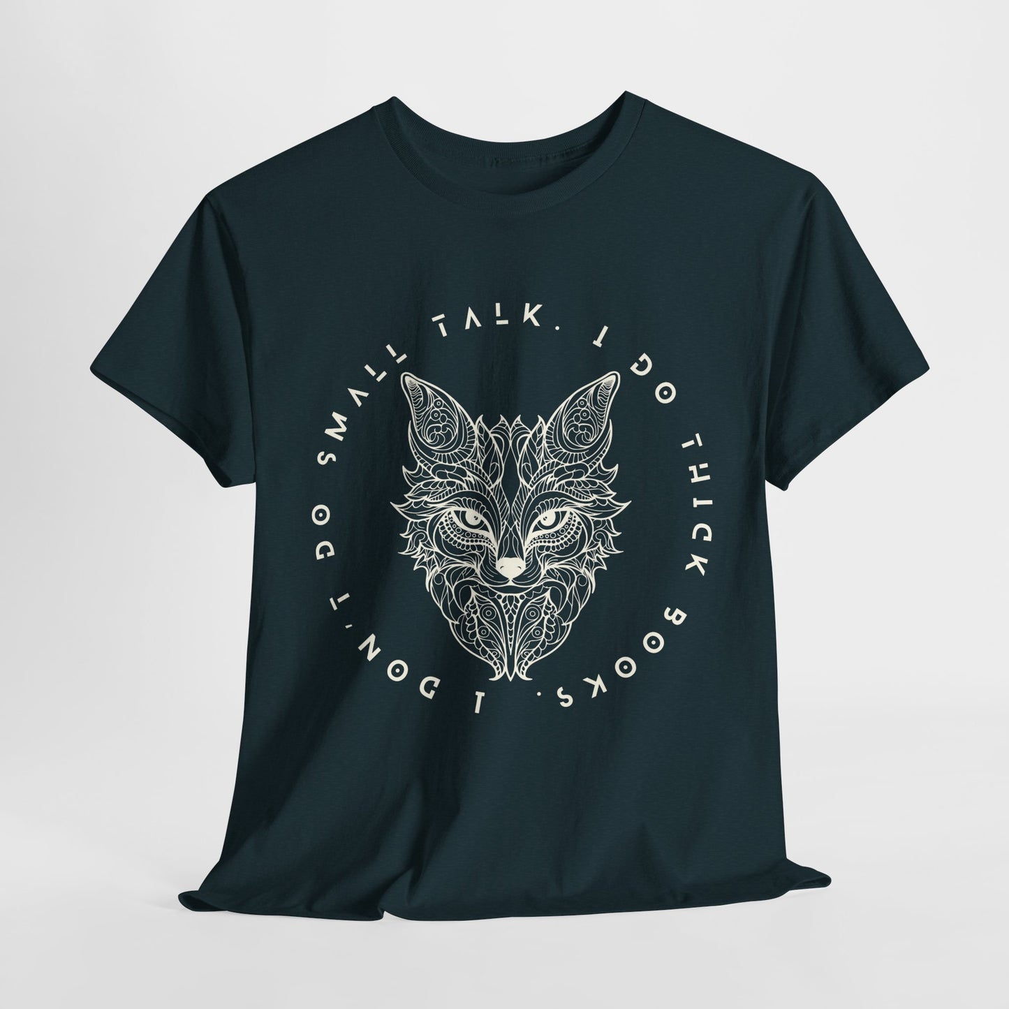 Teen/Adult Unisex – No Small Talk Fox Tee – Thick Books, Deep Reads Statement Shirt