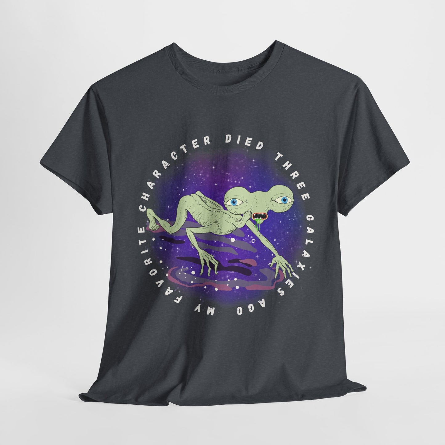 Teen/Adult Unisex “My Favorite Character Died Three Galaxies Ago” Tee – Sci-Fi Grief Club Attire