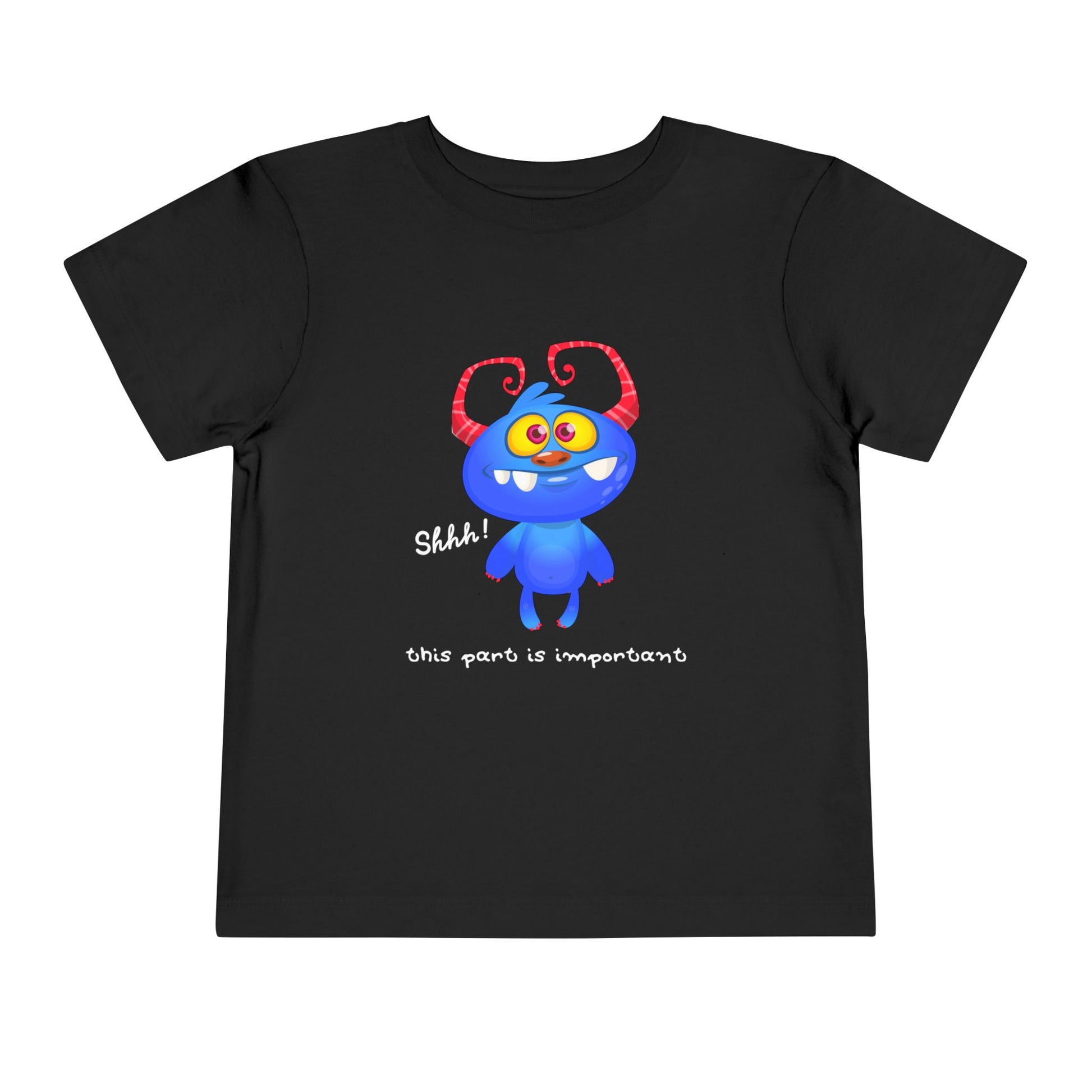Black toddler t-shirt with a blue monster and text 'shhh! this part is important'