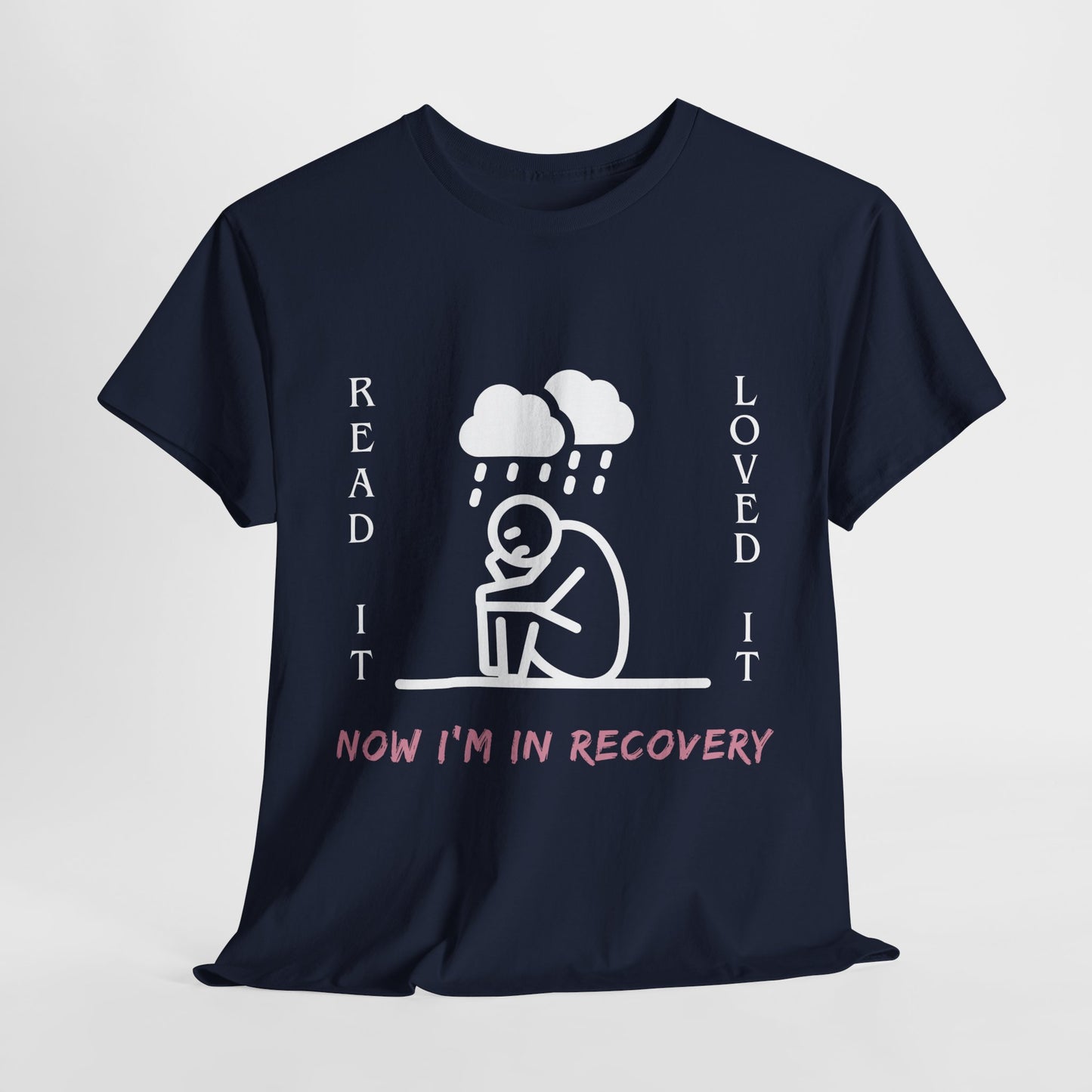 Teen/Adult Unisex Tee – Read It, Loved It, Now I’m in Recovery (Emotional Book Hangover Shirt)