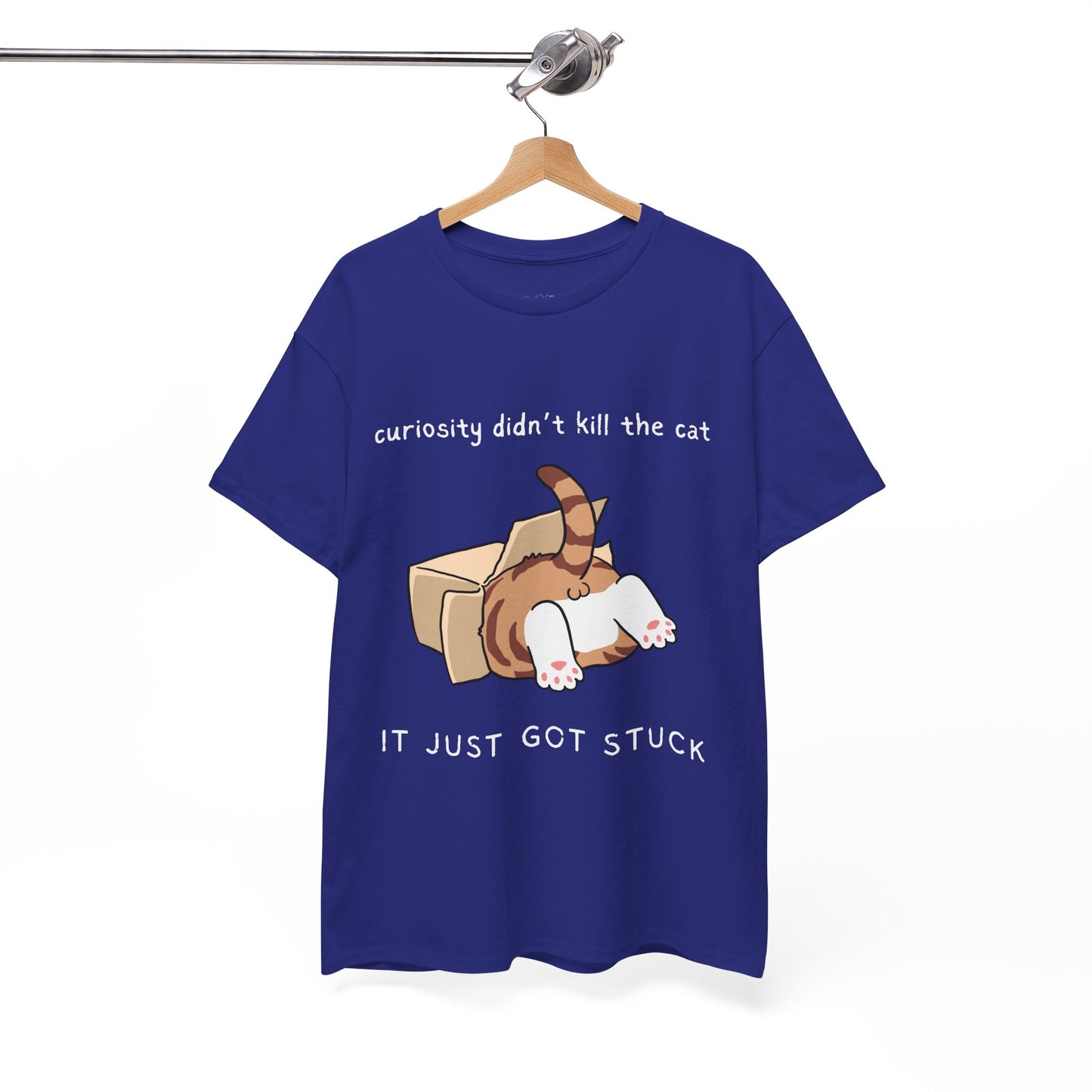 Blue t-shirt with a cat 's back end sticking out of a box and text 'curiosity didn't kill the cat, it just got stuck'