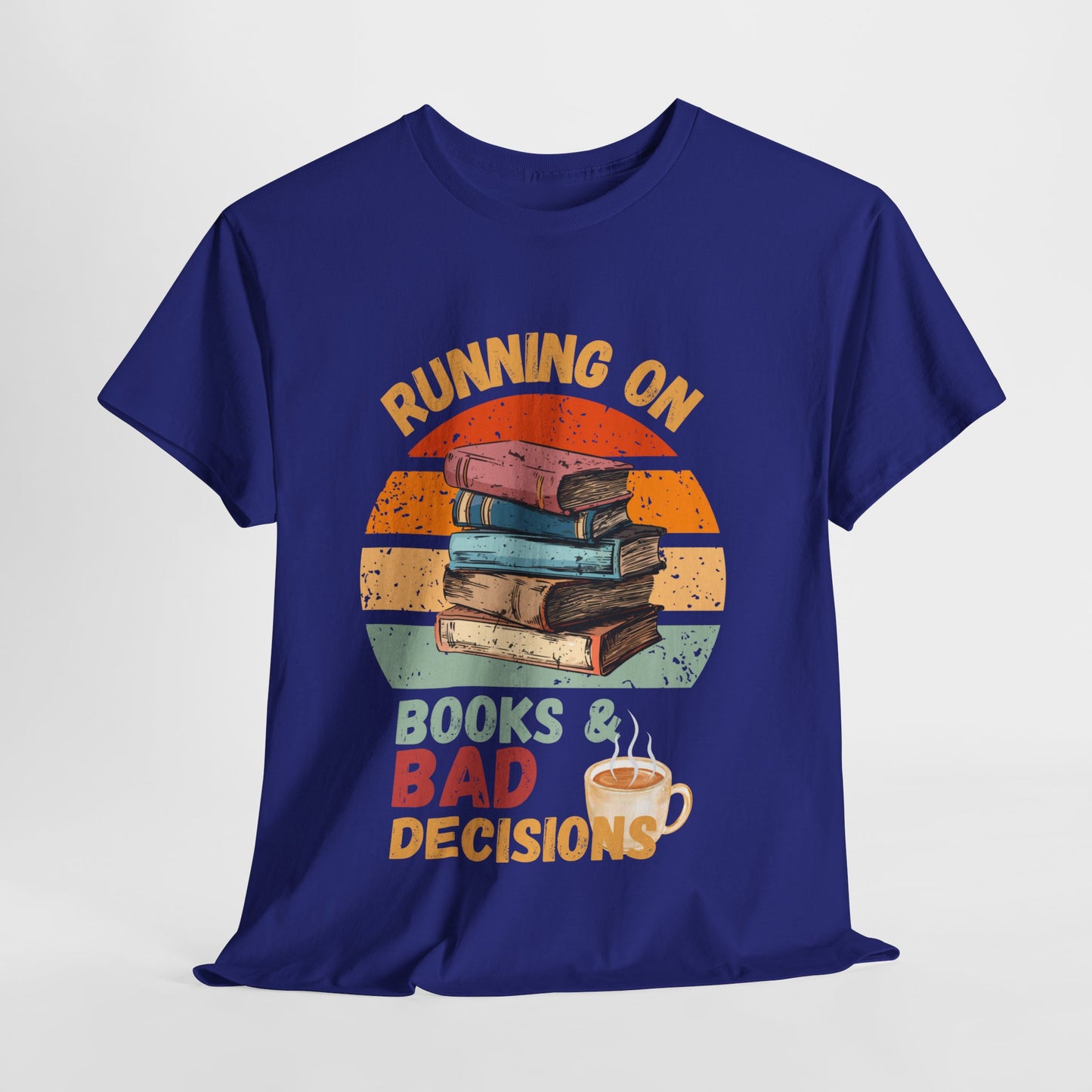 Teen/Adult Unisex Running on Books & Bad Decisions Tee – Funny Retro Reader Shirt for Book Addicts
