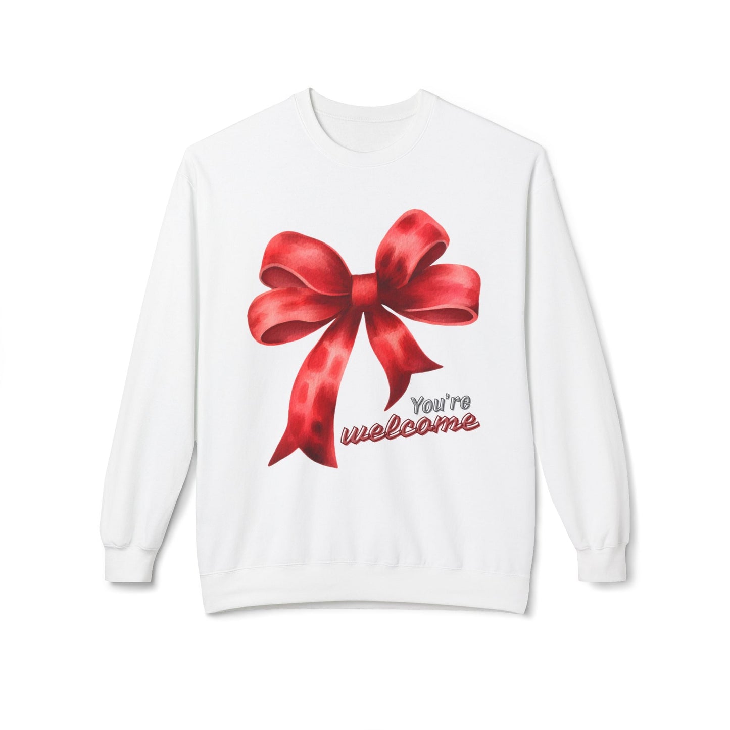 Teen/Adult Unisex Youâ€™re Welcome Bow Sweatshirt â€“ Funny Holiday Gift Design Printify