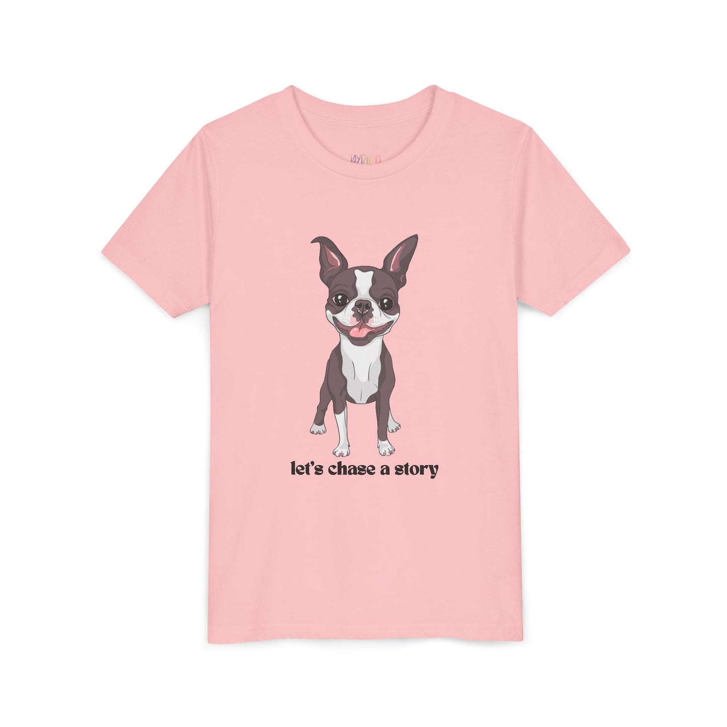 Light pink t-shirt with a cut dog and text 'let's chase a story'