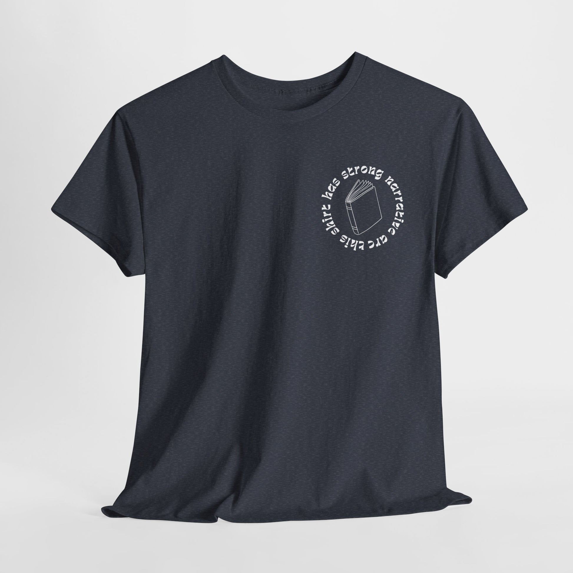 Gray t-shirt with a white book graphic design encircled by white lettering 'this shirt has strong narrative arc'