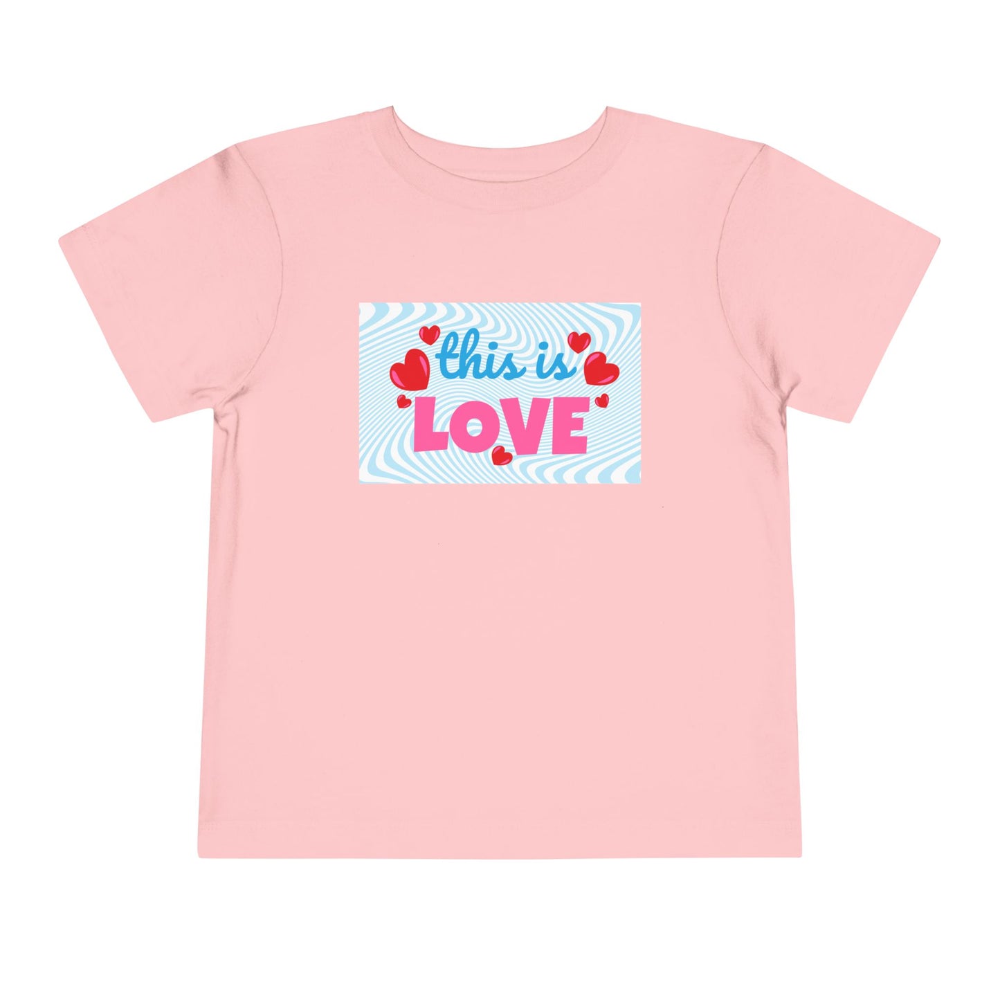 Toddler This Is Love Tee – Bright & Heartfelt Shirt for Little Sweethearts