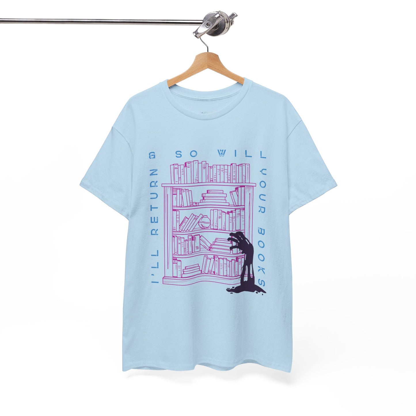 Blue t-shirt with a graphic design of a zombie arm reaching for a book on a bookshelf and text 'I'll Return & So Will Your Books' on a hanger against a white background