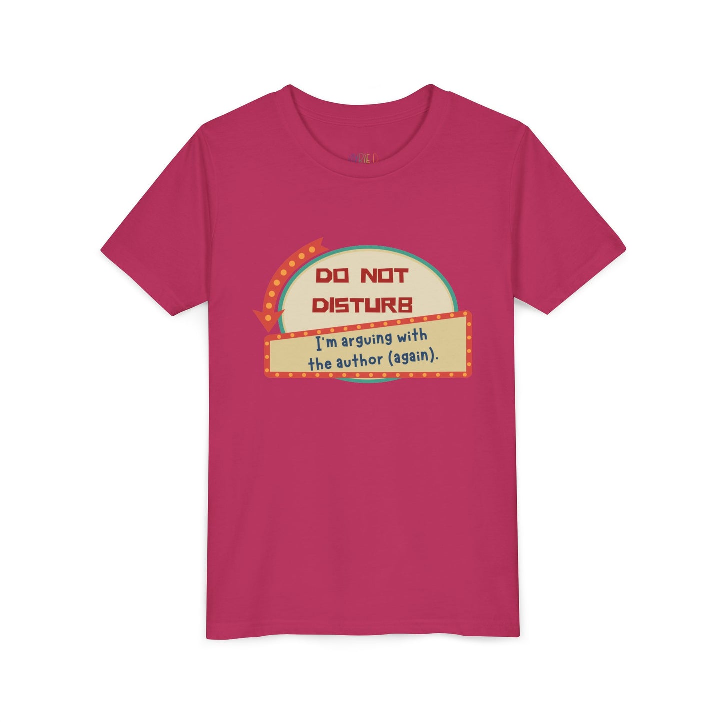 Youth Do Not Disturb Tee – Author Arguments Edition