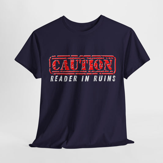 Teen/Adult Unisex Tee – CAUTION: Reader in Ruins (Red Caution)