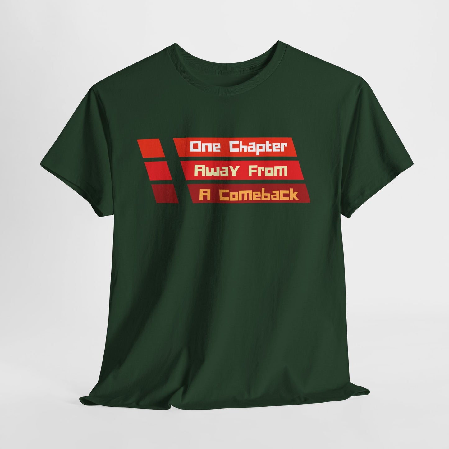 Teen/Adult Unisex One Chapter Away From a Comeback Tee – Resilient Style for Dreamers & Doers