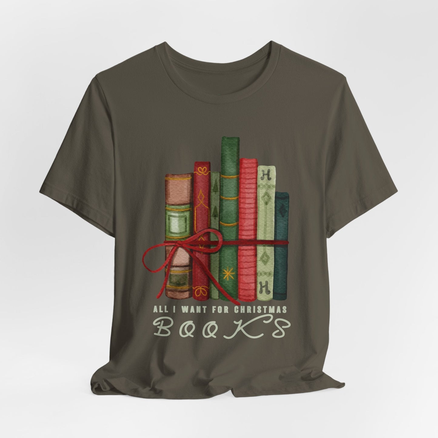 Teen/Adult Unisex All I Want for Christmas Is Books T-Shirt â€“ Holiday Reader Design Printify