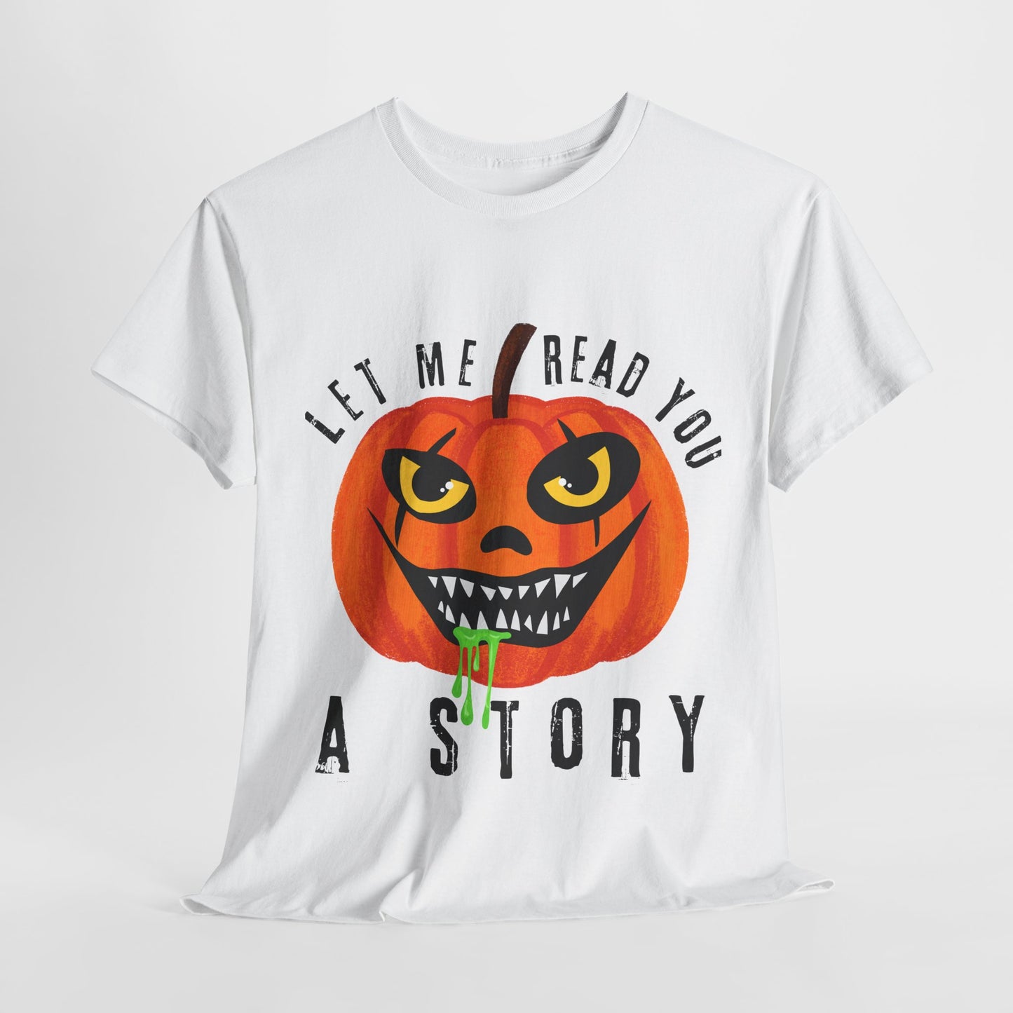 Teen/Adult Unisex Creepy Pumpkin "Let Me Read You a Story" T-Shirt – Spooky Halloween Reader Tee