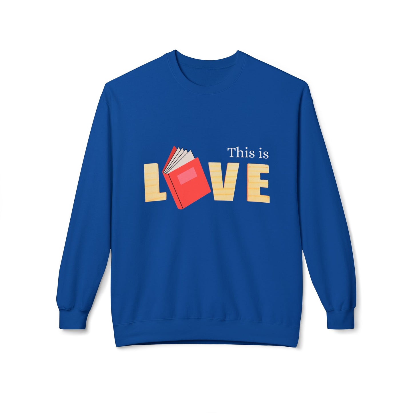 Teen/Adult Unisex This Is Love Sweatshirt, Book Lover Design for Readers and Educators
