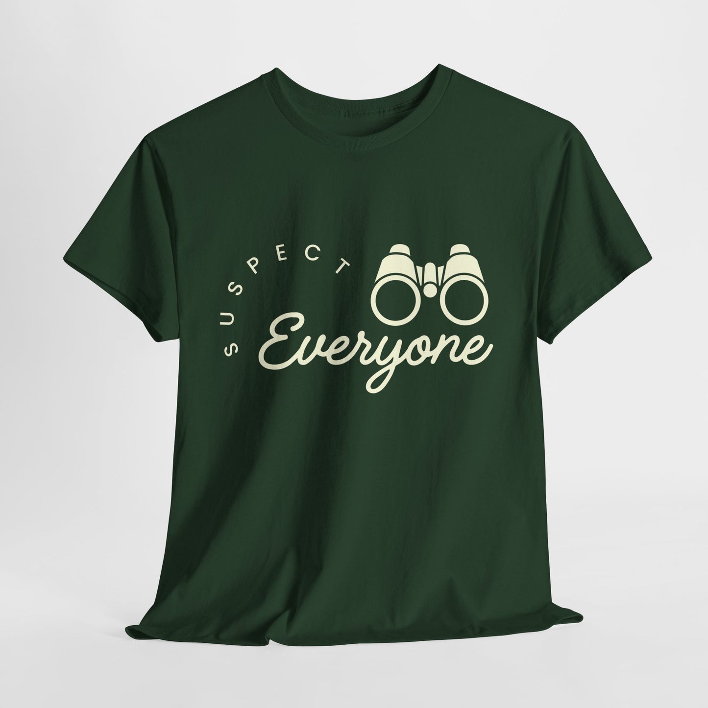 Green t-shirt with 'Suspect Everyone' text and binoculars graphic on a white background