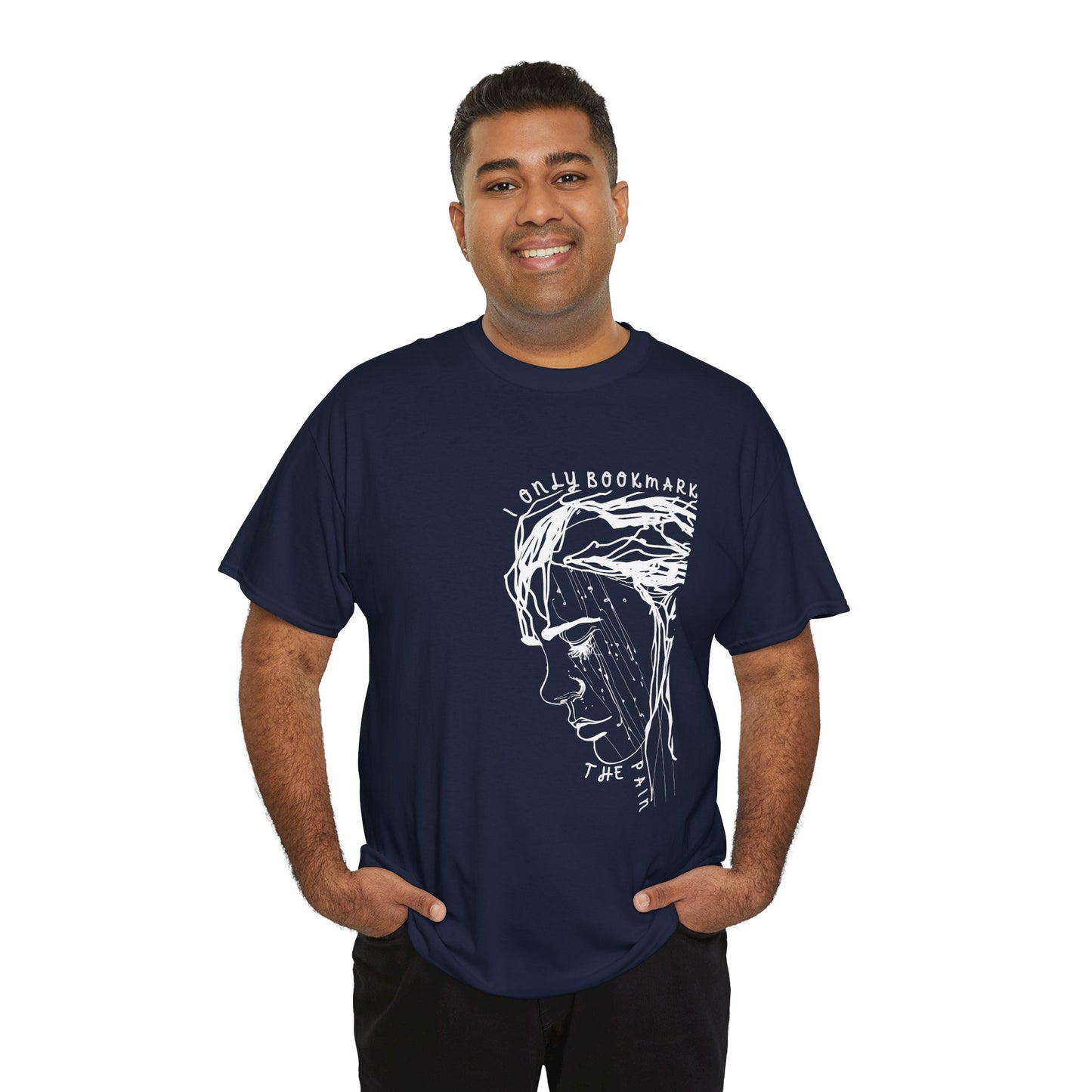 Man wearing a navy blue t-shirt with an off-center white sketched sad person and text 'I Only Bookmark The Pain'