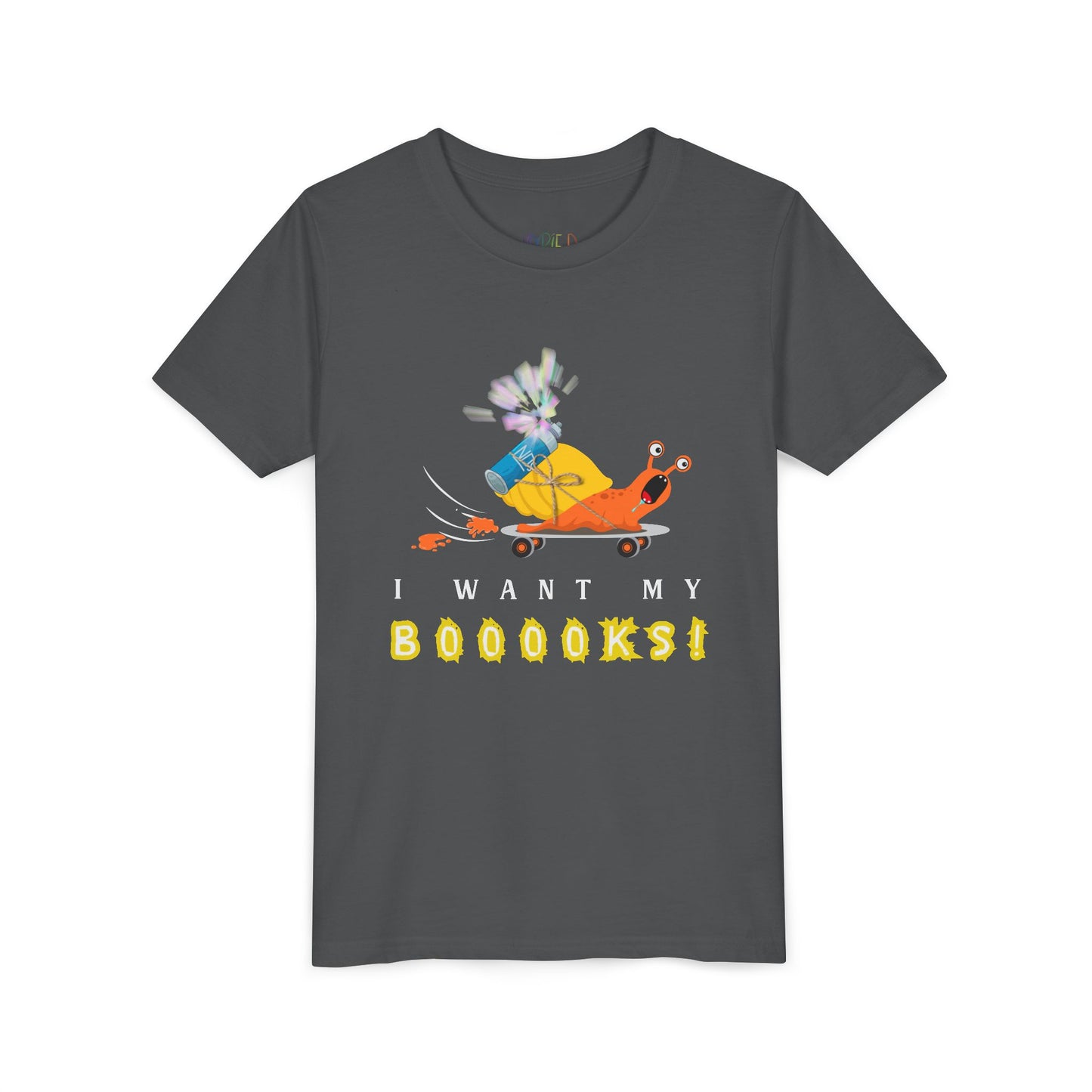 Gray t-shirt with screaming cartoon snail on a skateboard, NOS strapped to it's back, and text 'I want my Boooks!' 