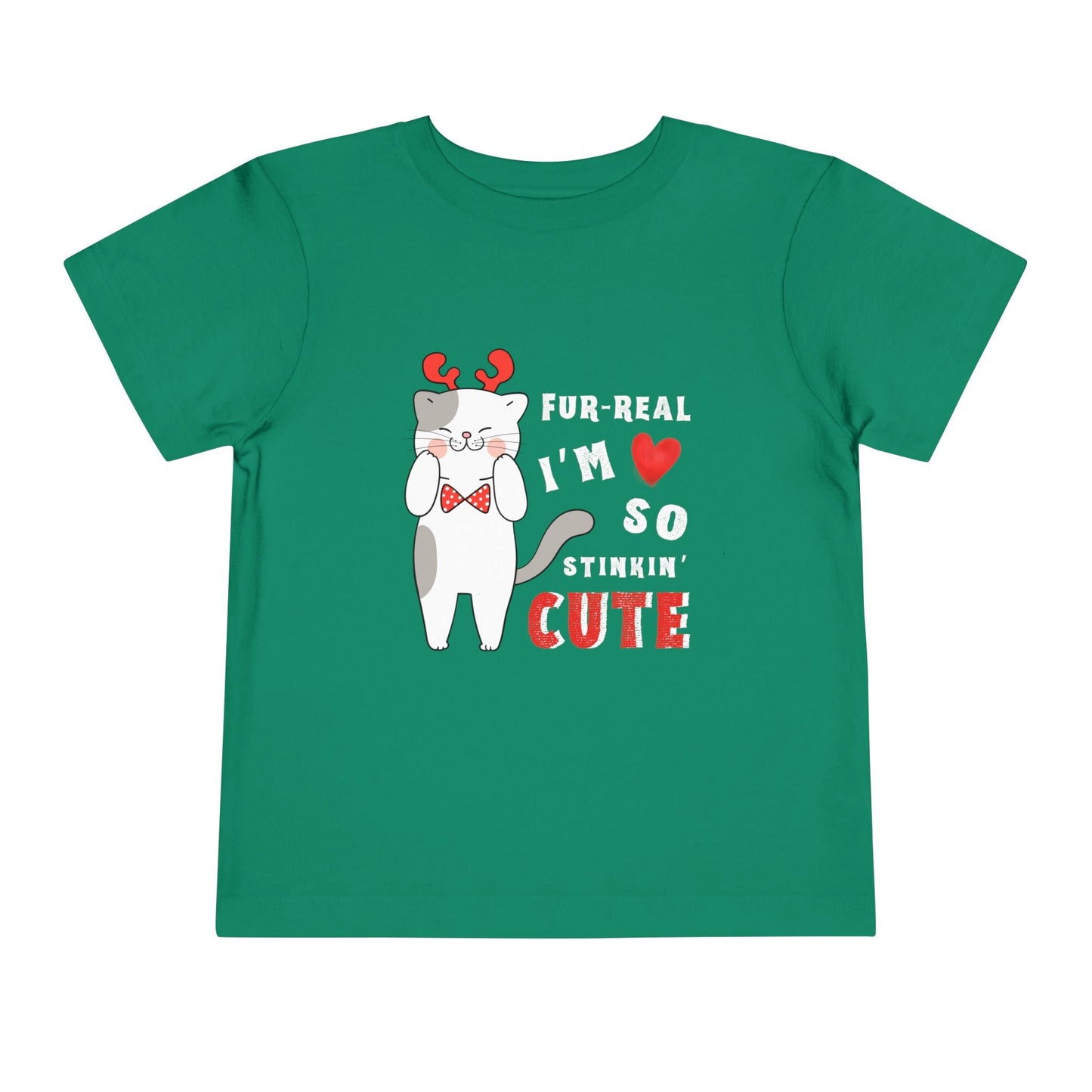Green toddler t-shirt with a cartoon cat design in reindeer antlers and bow tie, with text 'FUR-REAL I'M SO STINKIN' CUTE' on a white background