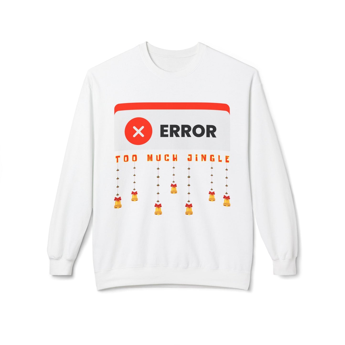 Teen/Adult Unisex Error Too Much Jingle Sweatshirt â€“ Overloaded Holiday Bells Design Printify