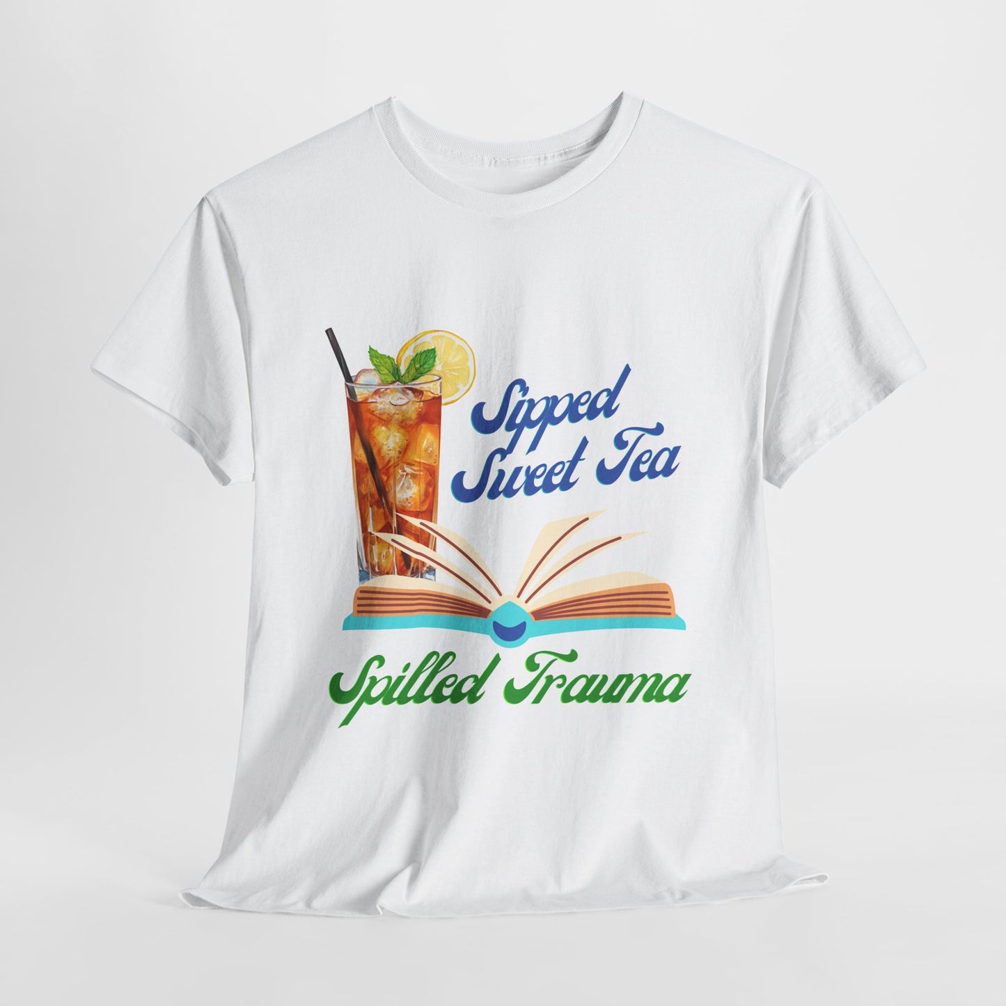 Teen/Adult Unisex Sipped Sweet Tea Spilled Trauma Tee – Southern Gothic Reader Style